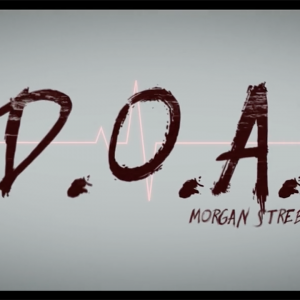 D.O.A. by Morgan Strebler and SansMinds - DVD