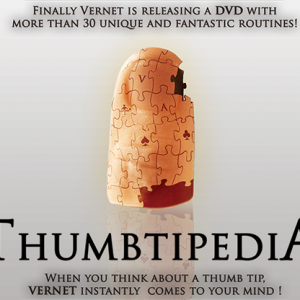 Thumbtipedia (DVD and Gimmick) by Vernet - DVD