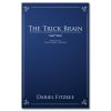 The Trick Brain by Dariel Fitzkee - Book