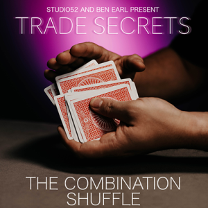 Trade Secrets #1 - The Combination Shuffle by Benjamin Earl and Studio 52 video DOWNLOAD